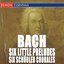J,S. Bach: Six Little Preludes - Six Schu¨bler Chorales