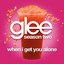 When I Get You Alone (Glee Cast Version)