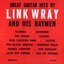 Great Guitar Hits By Link Wray And His Raymen