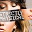 Strictly Physical [Incl. fARhOt Remix] [Online Only]