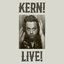 KERN! LIVE!