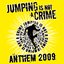 Jumping Is Not a Crime - Anthem 2009