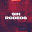 Sin Rodeos (Edición Especial)