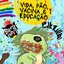 Vida, Pão, Vacina e Educação - Single