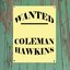 Wanted...Coleman Hawkins