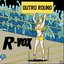 Outro Round