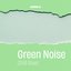 Green Noise - Chill River