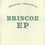 Briscoe EP