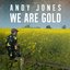 We Are Gold
