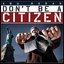 Don't Be A Citizen