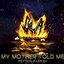 My Mother Told Me (Old Norse Version) [Old Norse Version] - Single