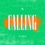 CALLING - Single