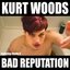 BAD REPUTATION
