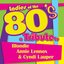 Ladies of the 80s: A Tribute to Blondie, Annie Lennox and Cyndi Lauper