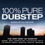 100% Pure Dubstep