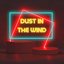 Dust in the Wind