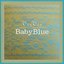 Baby Blue
