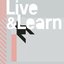 Live & Learn