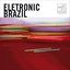 Electronic Brazil: New Brazilian Bits, Grooves, Loops And Beats