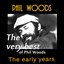 The Very Best of Phil Woods: The Early Years