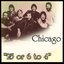 Chicago - "25 or 6 to 4"