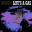 Life's A Gas