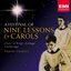 A Festival of Nine Lessons and Carols