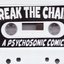 Break The Chain (Psychosonic Comic!)