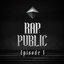 RAP:PUBLIC Episode.1
