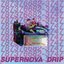 Supernova Drip - Single