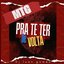 MTG PRA TE TER DE VOLTA