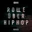 Rolle über HipHop (feat. Kool Savas)