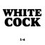 White Cock CD Compilation 1-4