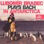 Lubomír Brabec Plays Bach in Antarctica