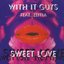 Sweet Love (Feat. Zeitia Massiah)