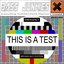 This Is A Test