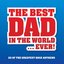 The Best Dad In The World...Ever!