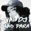 Vai DJ Não Para - Single