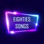 Eighties Songs