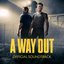 A Way Out (Original Game Soundtrack)