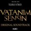 Vatanım Sensin, Vol. 1 (Original Soundtrack)