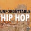 Unforgettable Hip Hop