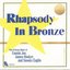 Rhapsody in Bronze