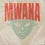 Mwana (Radio Edit)