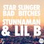 Bad Bitches (Feat. Stunnaman & Lil B)