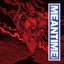 Meantime (Redux) Deluxe Edition