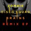 Brains Remix EP