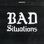 Bad Situations