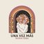 Una Vez Más - Single