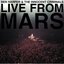 Live From Mars - Disc One